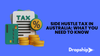 Side Hustle Tax in Australia: What You Need to Know
