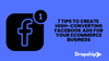 7 Tips to Create High-Converting Facebook Ads for Your Ecommerce Business
