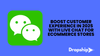 Boost Customer Experience in 2025 with Live Chat for Ecommerce Stores