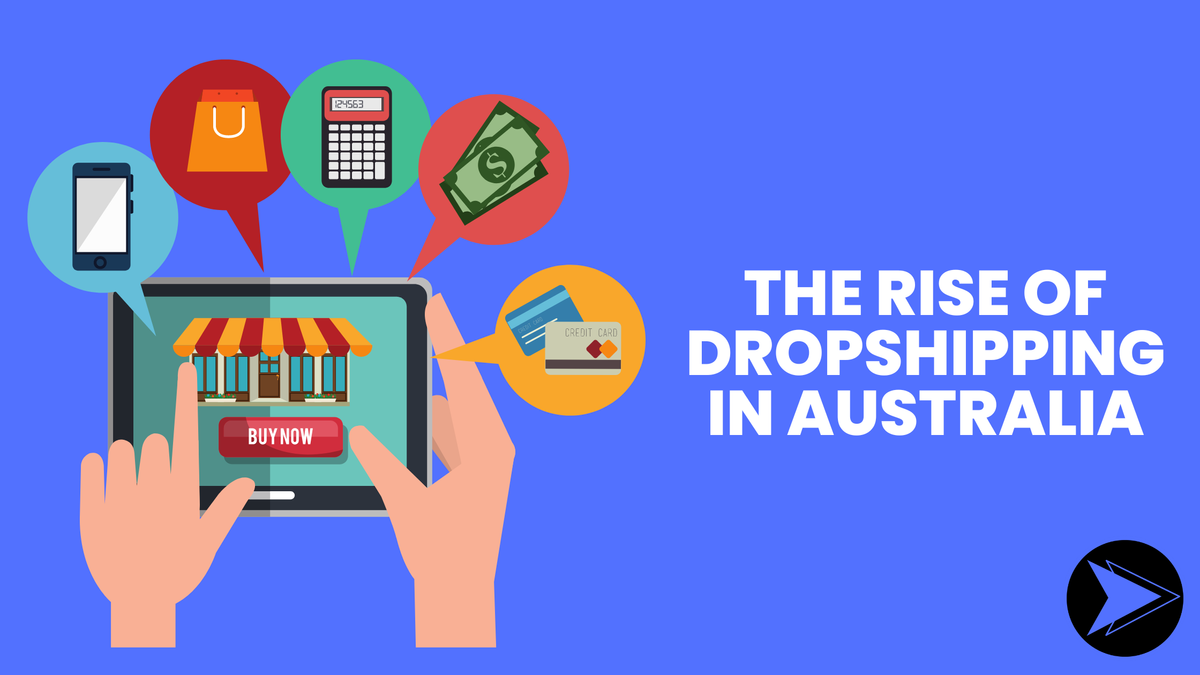 The Rise of Dropshipping in Australia Dropship